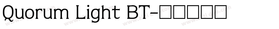 Quorum Light BT字体转换
